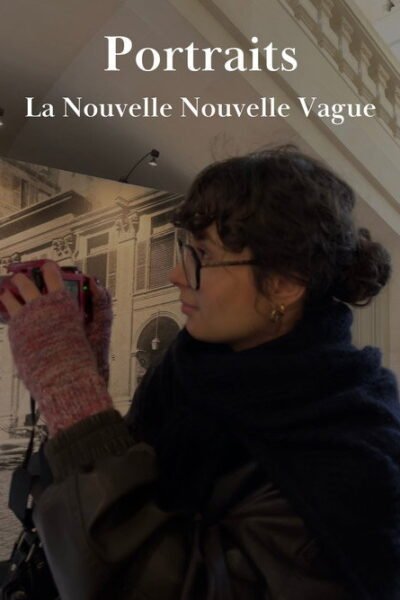 Portraits – La Nouvelle Nouvelle Vague