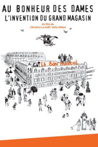 Au bonheur des dames, l’invention du grand magasin