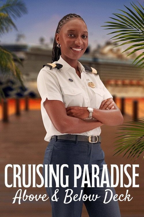 Cruising Paradise: Above & Below Deck