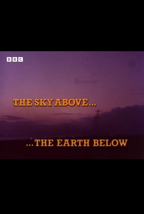 The Sky Above… The Earth Below